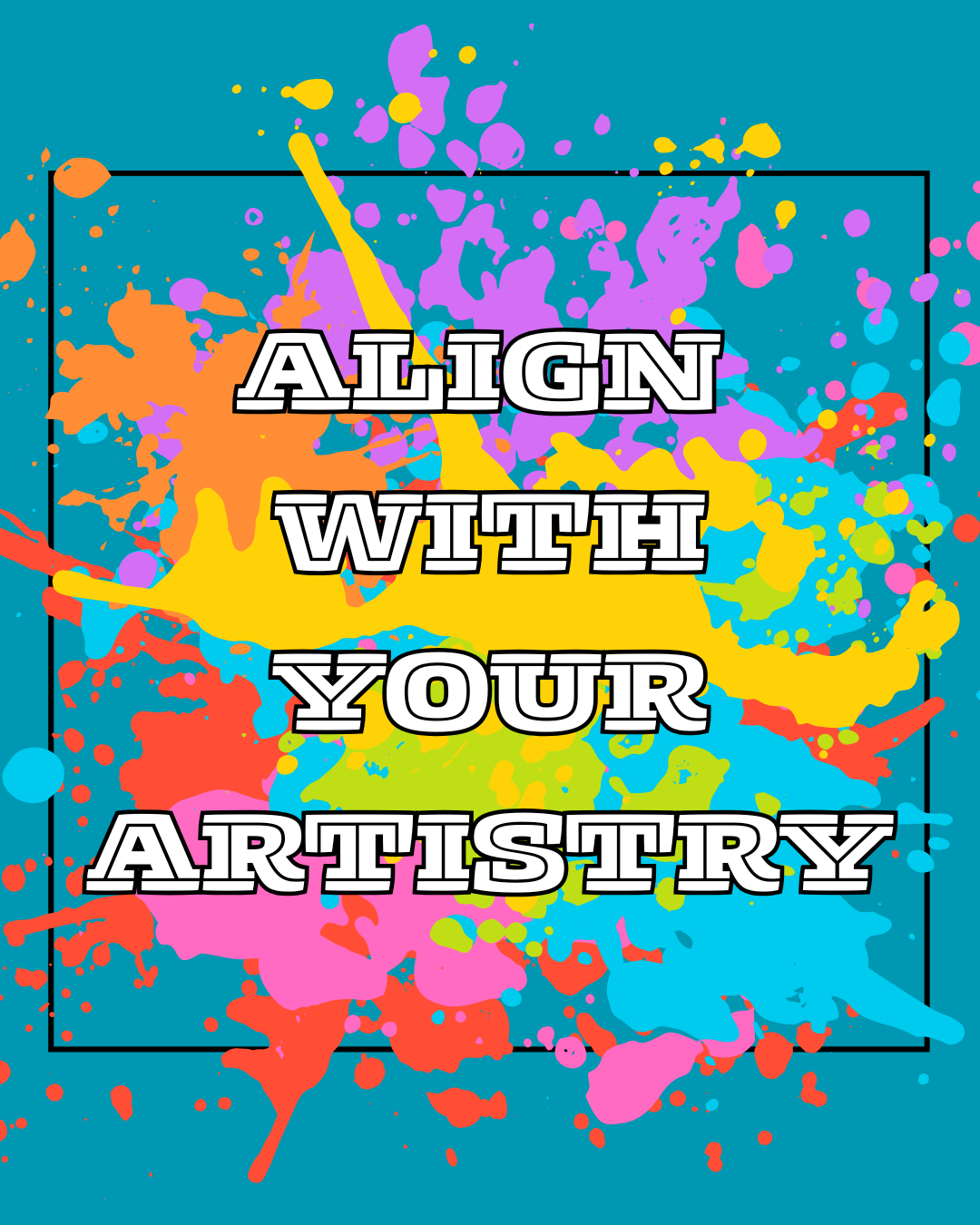 Align With Your Artistry