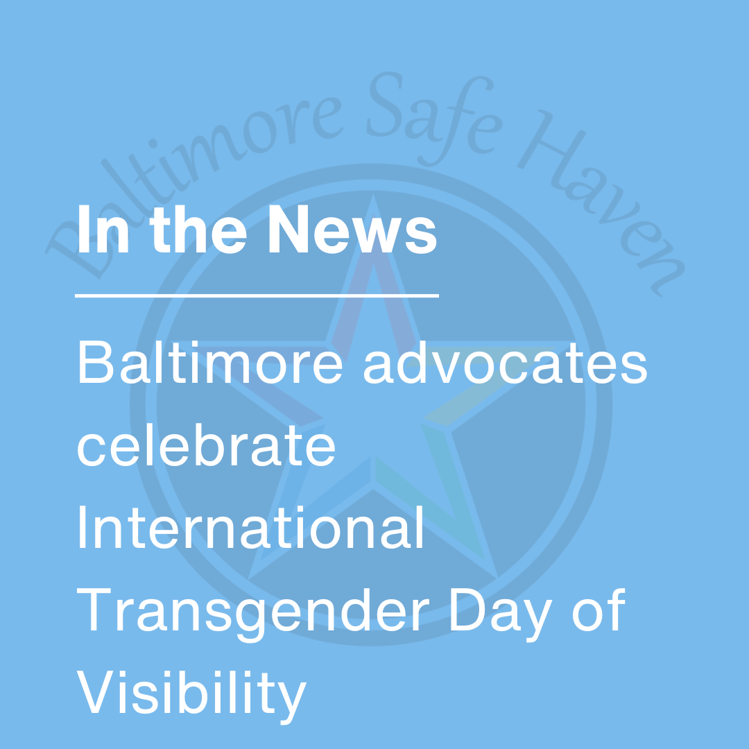 Baltimore advocates celebrate International Transgender Day of Visibility