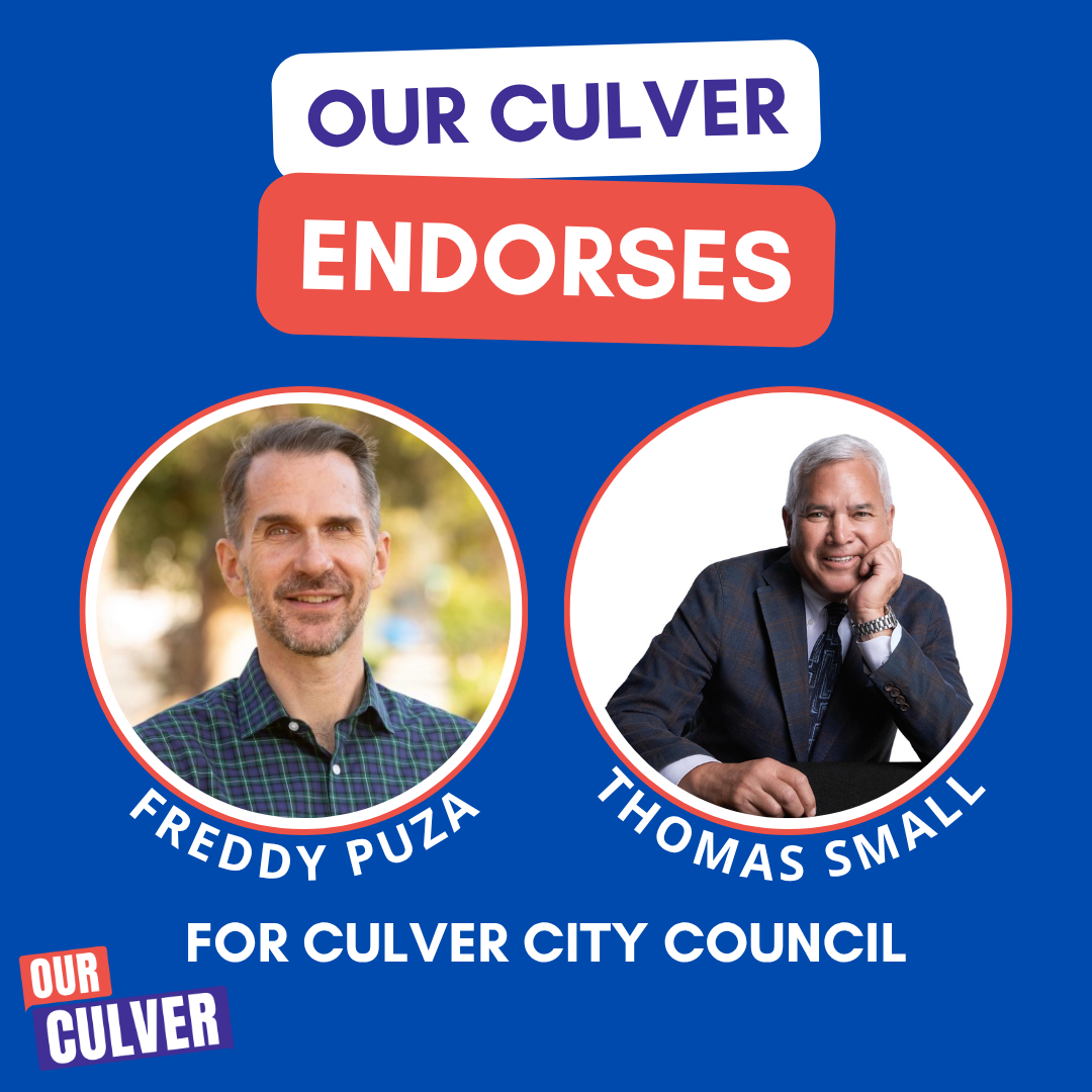 Our Culver endorses Freddy Puza &amp; Thomas Small for Culver City Council
