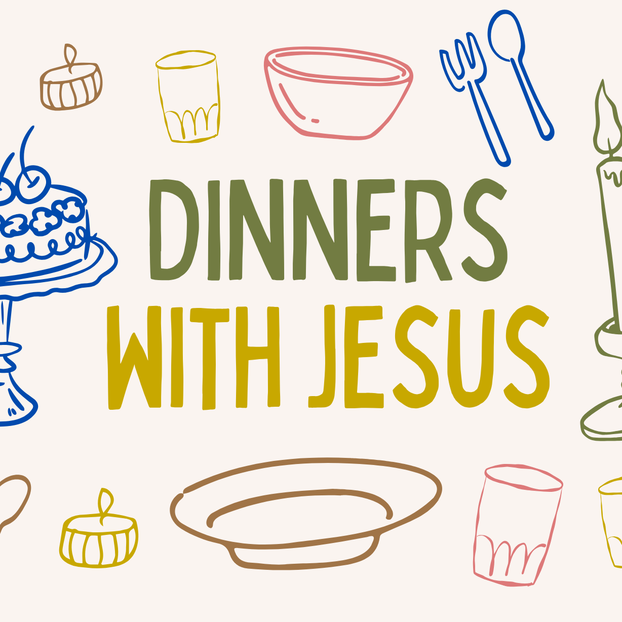 Dinners With Jesus