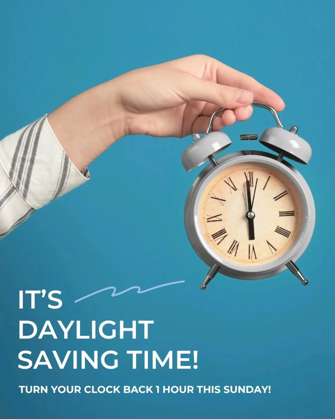 Just a reminder that Sunday is the end of Daylight Saving Time! Set your clocks back one hour on Saturday night and enjoy that extra hour of sleep. 😴