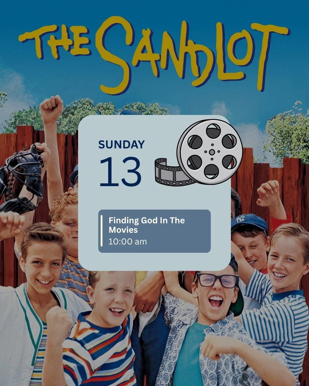 Join for another round of "Finding God In The Movies" this Sunday!
We'll be analyzing the cult classic, "The Sandlot."

If you haven't seen it, be sure and watch it before Sunday (though it's not required homework 😉).

We're look