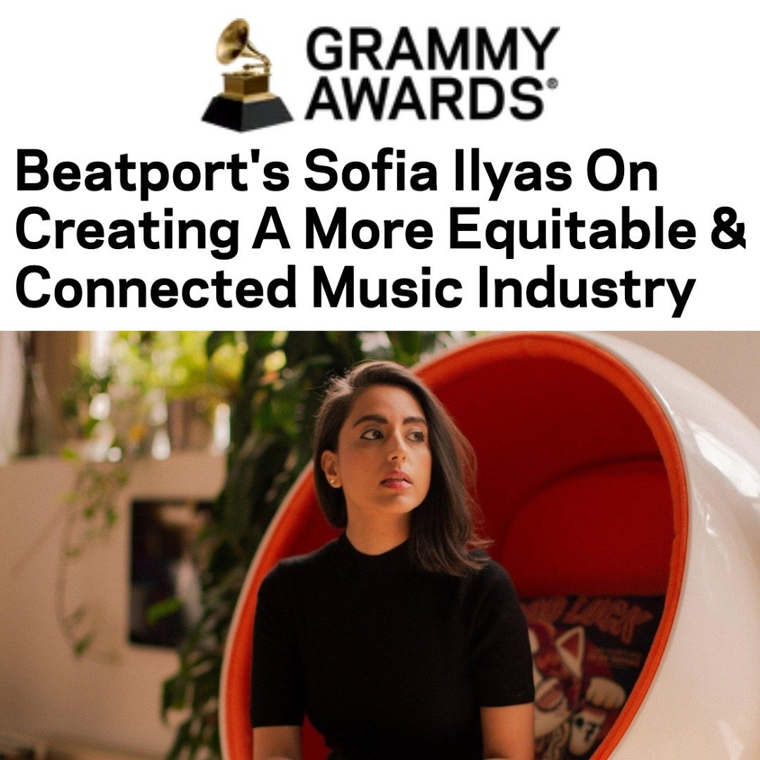 &quot;What I love about the music industry is there are so many gaps, and so many observations you can make and sort of insert yourself in and create something quite special itself.&quot; - Sofia Ilyas, Chief Community Officer of The Beatport Group
R