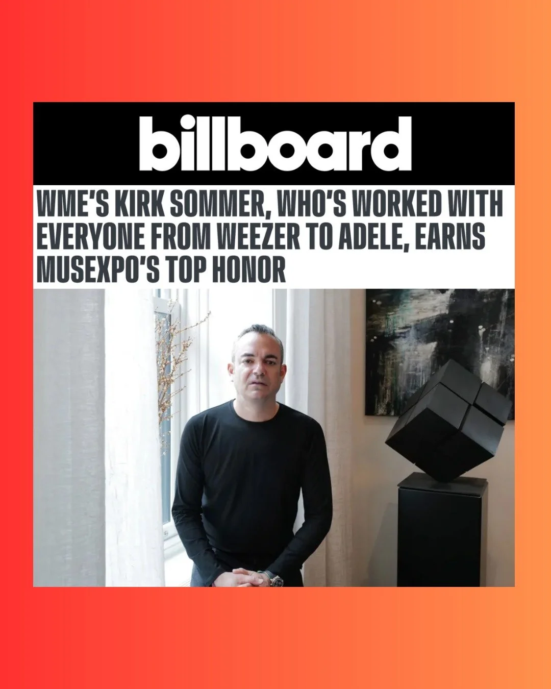 Kirk Sommer, Senior Partner &amp; Global Co-Head of Music at WME, will be presented with the International Music Person of the Year award at this year's MUSEXPO. Sommer, a longtime executive at WME, has played a key role in booking concerts, organizi