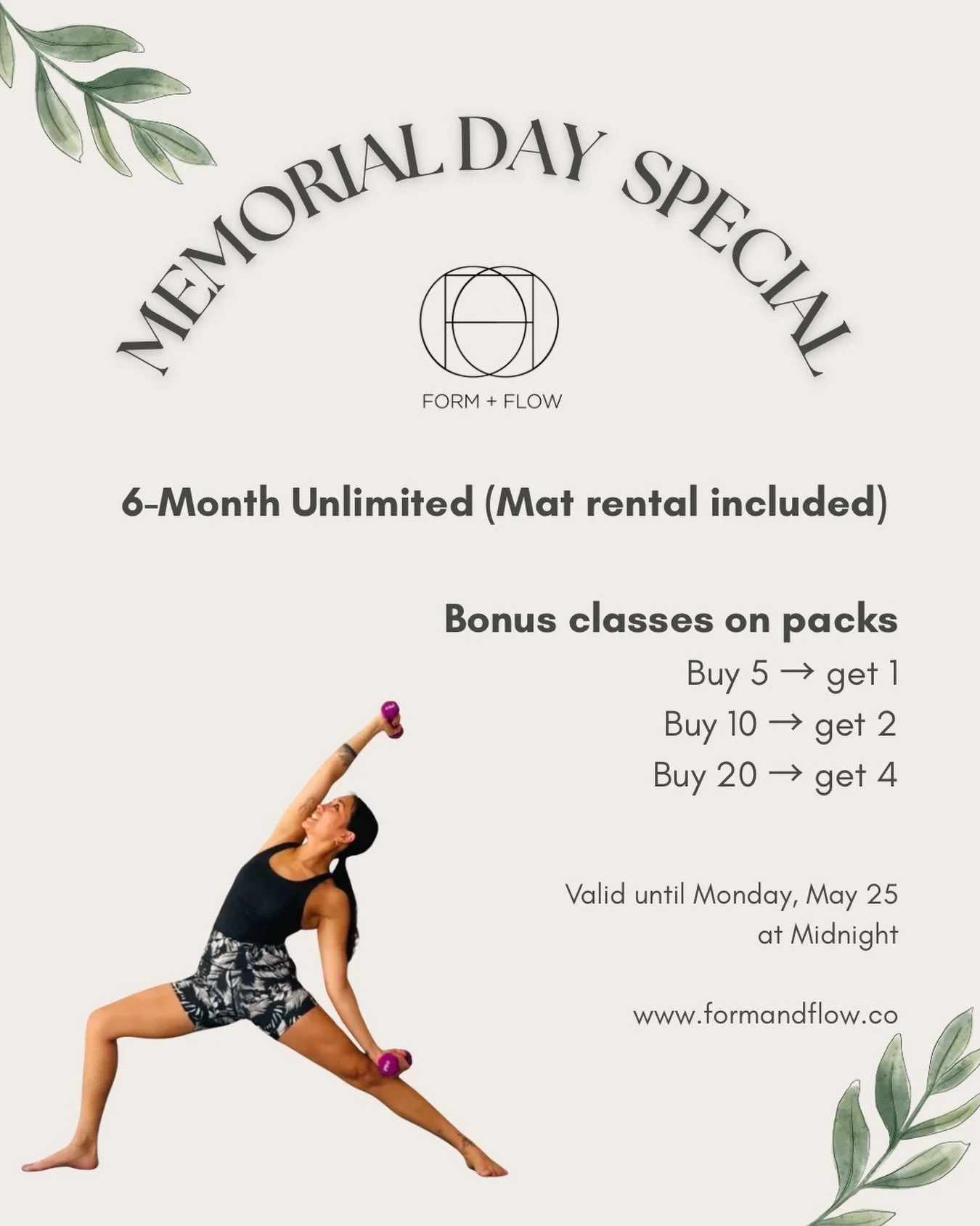 ✨ MEMORIAL DAY SPECIAL ✨

&mdash; 6 MONTH UNLIMITED MEMBERSHIP (Mat rental included) &mdash; $950

Includes:
&bull; Unlimited classes at both locations
&bull; Yoga, Mat Pilates, Sculpt + Sound
&bull; Complimentary mat rentals
&bull; 3 guest passes
&b