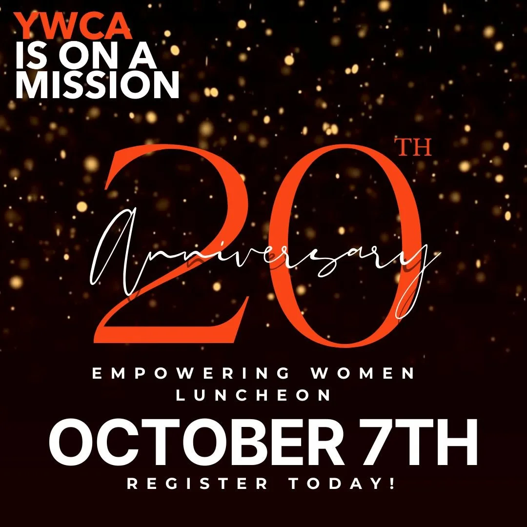 20th Anniversary Empowering Women Luncheon