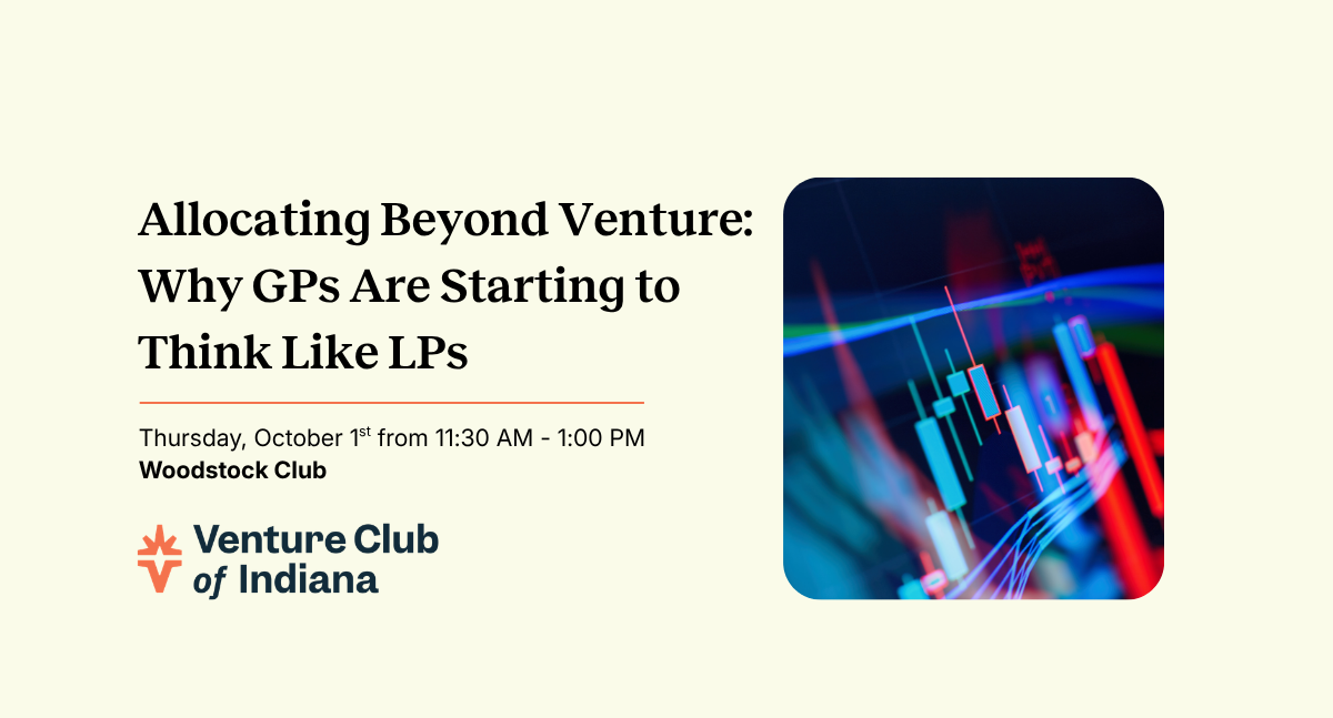 Allocating Beyond Venture: Why GPs Are Starting to Think Like LPs