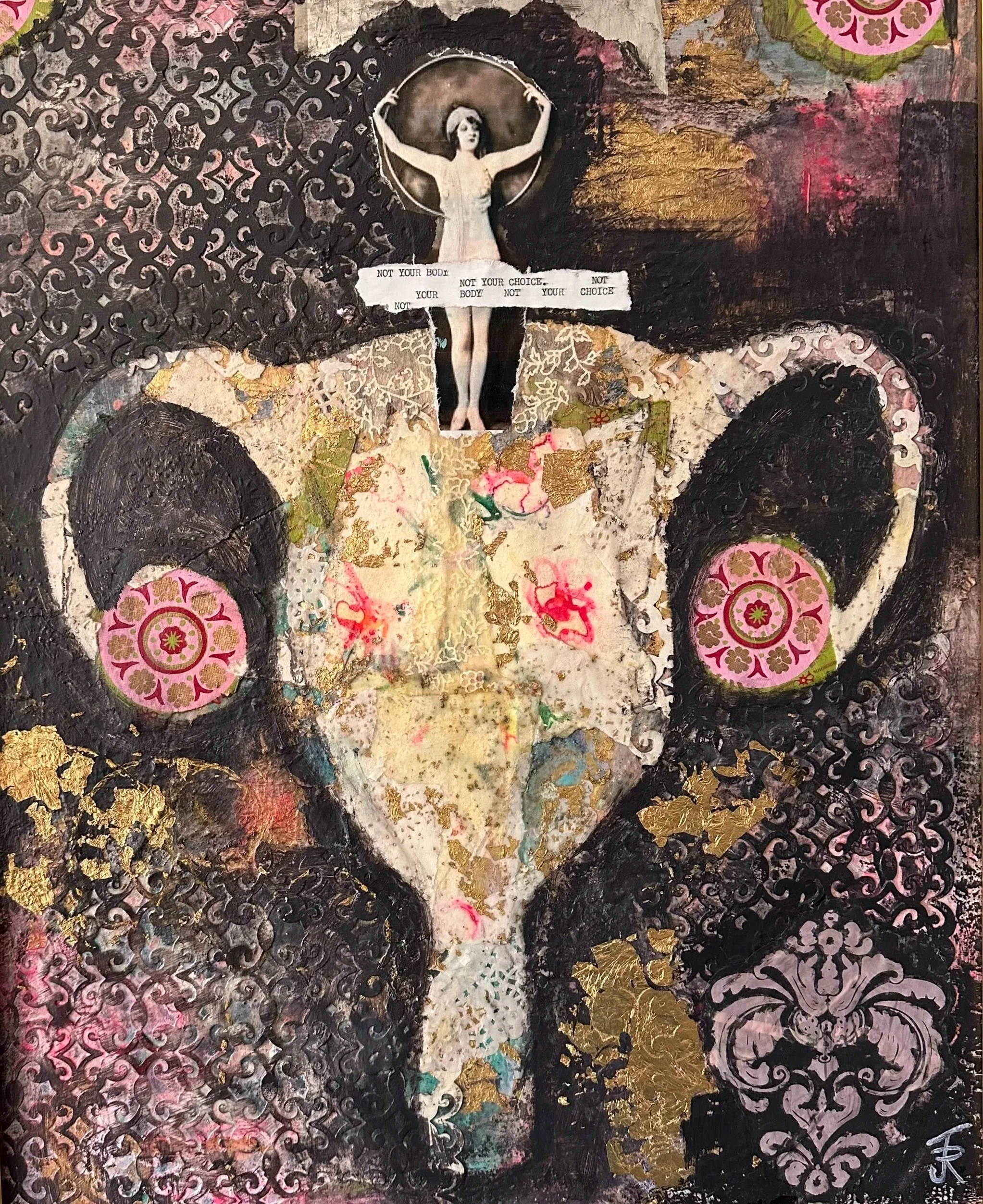 "Not Your Body, Not Your Choice"
Mixed-media acrylic on canvas
20" x 24"
“Not Your Body, Not Your Choice” is a compelling mixed-media acrylic on canvas created in response to the socio-political context surrounding reproductive rights, particularly t