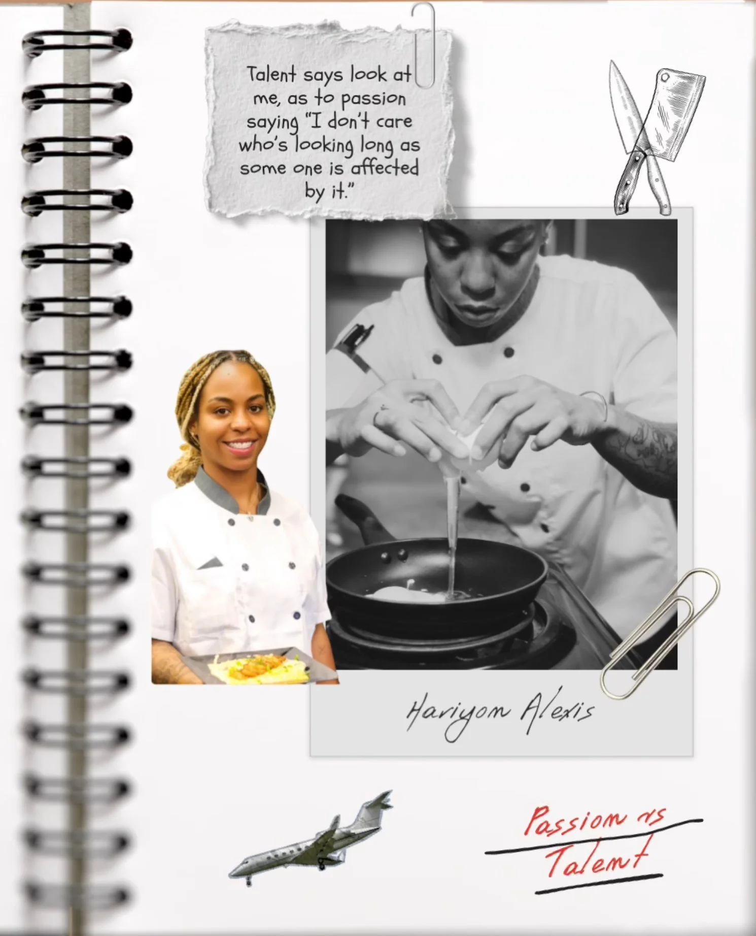 A collage featuring a smiling woman in a chef's uniform holding a plate of food, a black-and-white photo of her cooking, a quote about passion and talent, drawings of kitchen knives and a paperclip, and a small airplane illustration. The name "Hariyon Alexis" appears below the photos, and the phrase "Passion as Talent" is handwritten at the bottom.