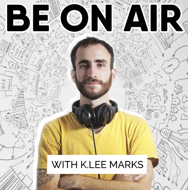 Be ON Air With K.Lee Marks