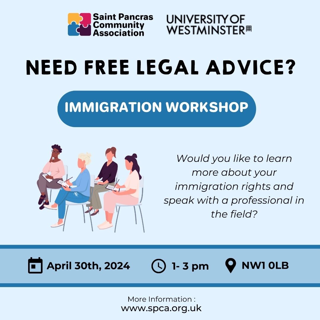 St Pancras Community Association are partnering with the University of Westminster Legal Advice Clinic on Wednesday 30 April 2024, 1-3pm. We will be giving a presentation on key immigration areas and your rights, followed by an opportunity to ask que
