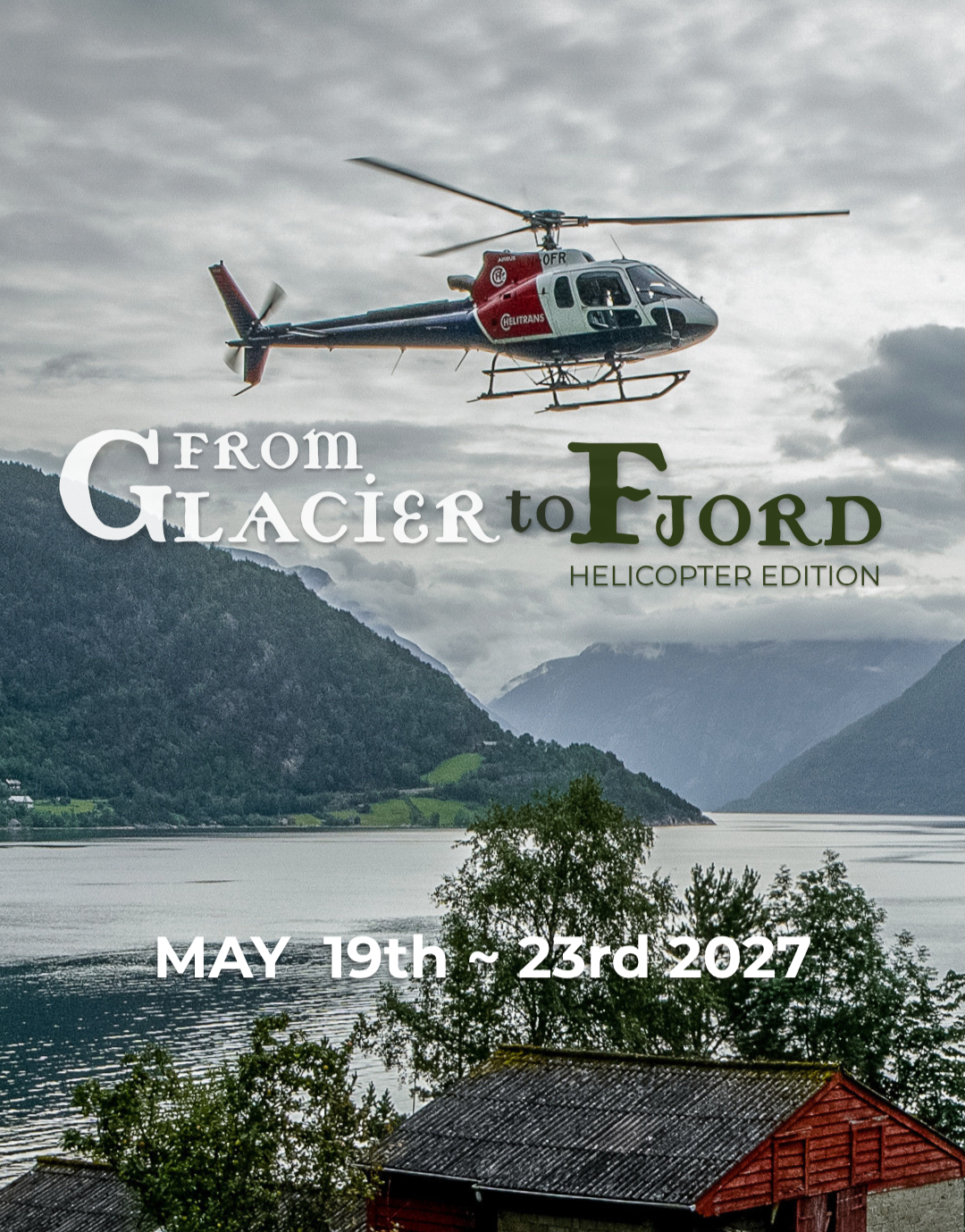 From Glacier to Fjord: Heli Edition