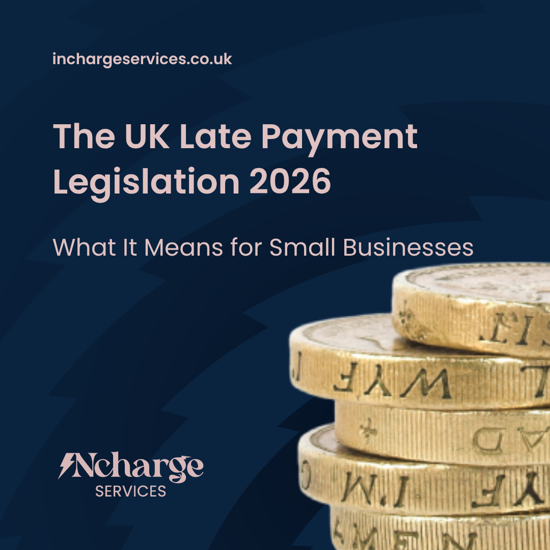 The UK Late Payment Legislation 2026: What It Means for Small Businesses