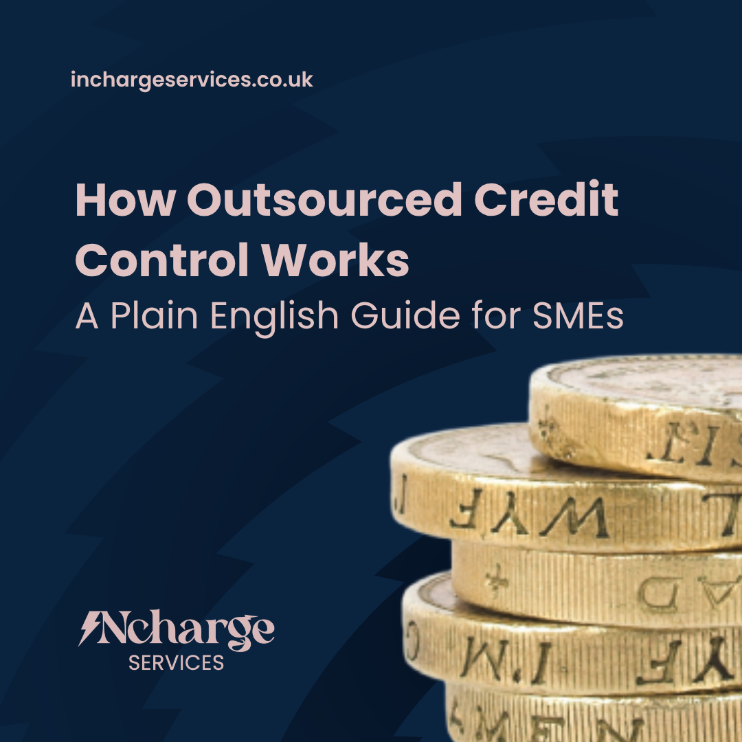 How Outsourced Credit Control Works - A Plain English Guide for SMEs