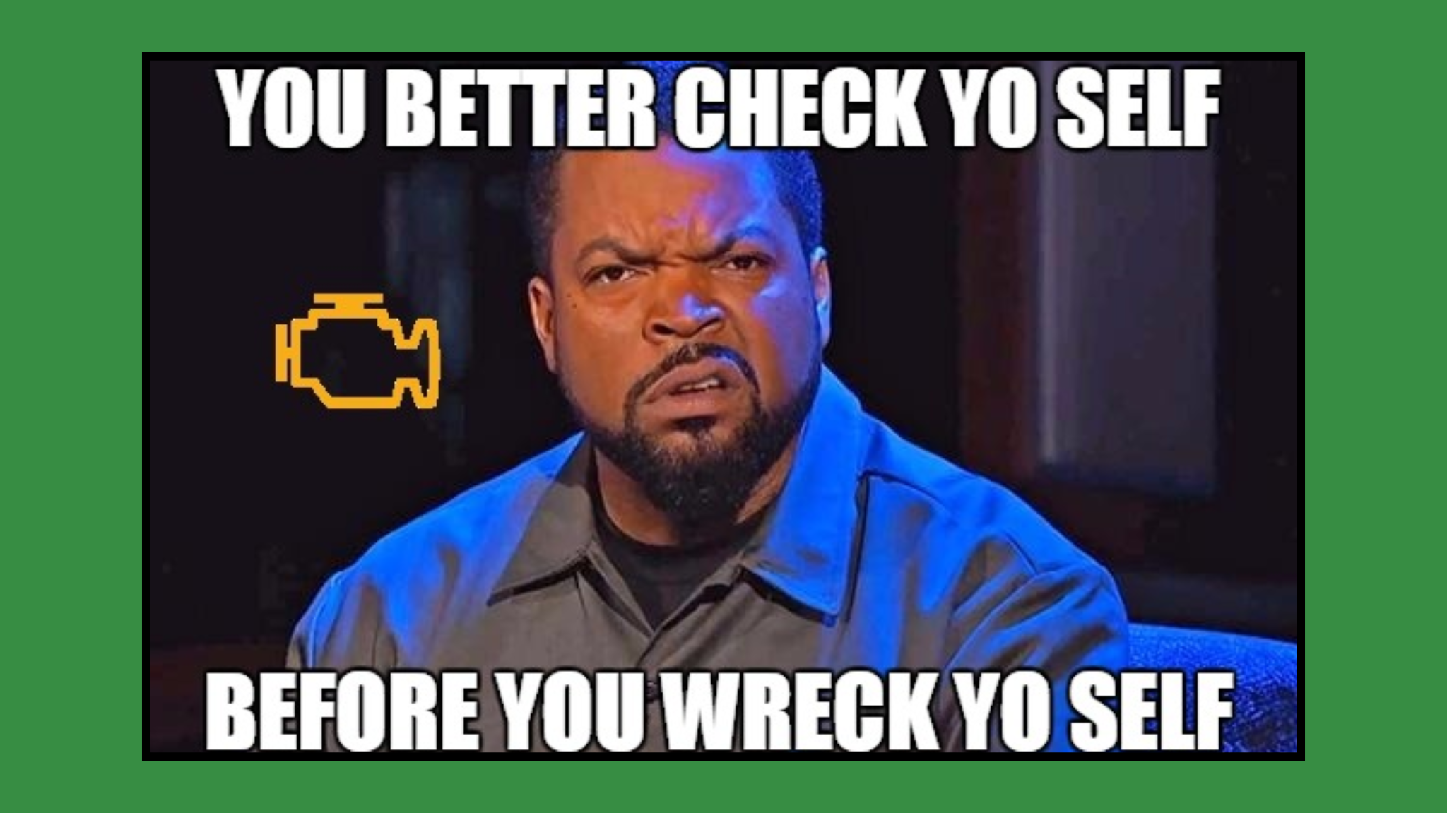 Ice Cube "Check yo self" NoBS Datadog Reality Check Report