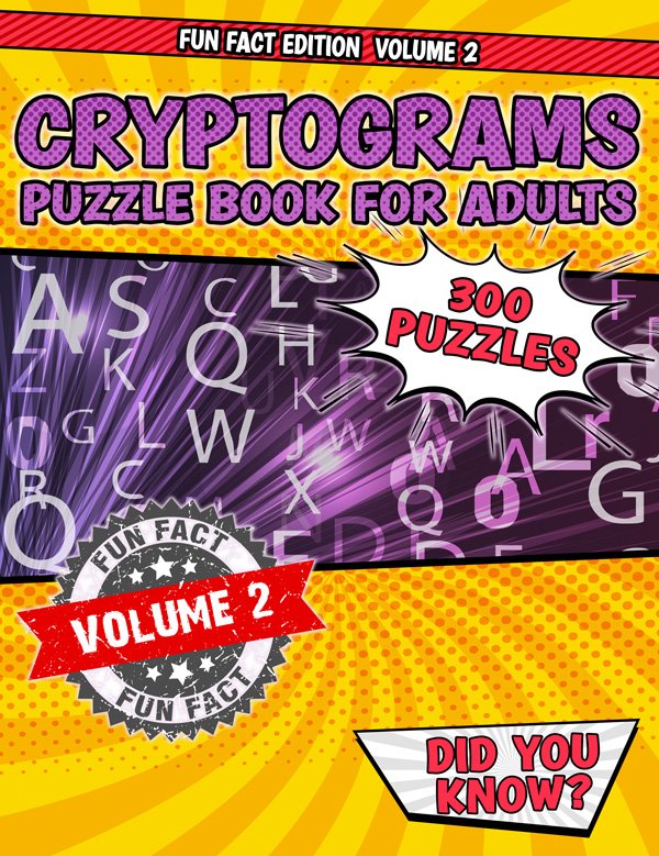 Cryptograms Puzzle Book Volume 2 Fun Facts Edition
