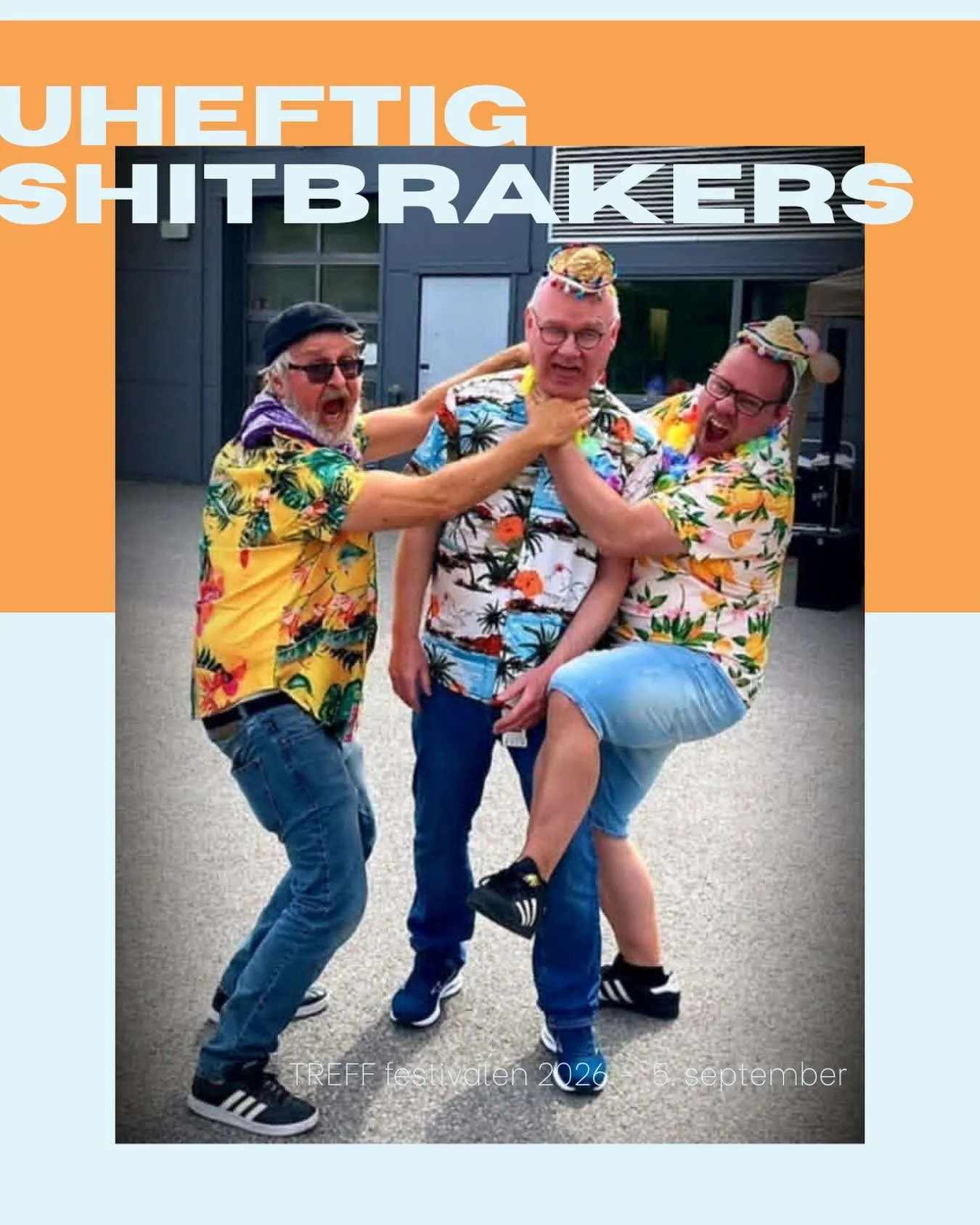 🥁🥁Uheftig Shitbreakers er en gjeng fra Grep-R&oslash;dmyr og som de sier selv: &laquo;som liker og ha det moro sammen og spiller hurrarock!&raquo; Alt fra DumDum Boys til Jokke!de har spilt sammen i 3 &aring;r og de har til festivalen satt sammen e