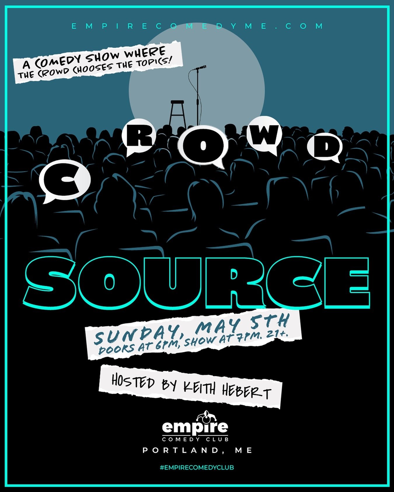 Tonight, SUNDAY, MAY 5TH! We&rsquo;re excited to be kicking off an entire month of Sunday shows with a brand new show called CROWD SOURCE! An all new comedy show, where the crowd brings the topics, and our lineup of comedians make up jokes on the fly