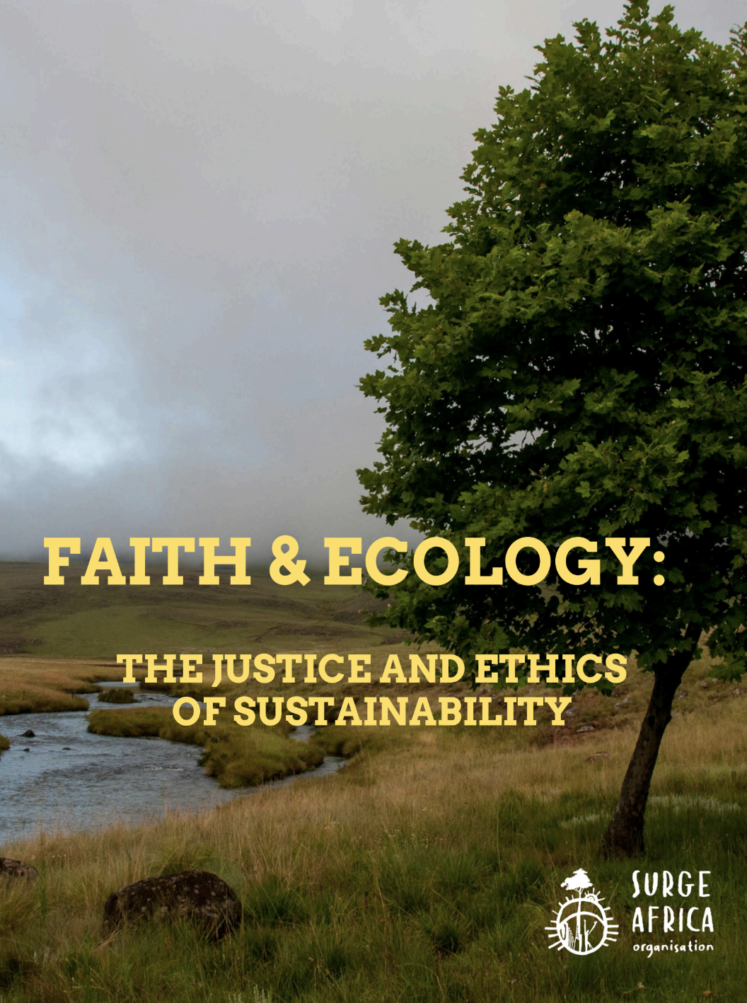 Faith &amp; Ecology: The Justice and Ethics of Sustainability