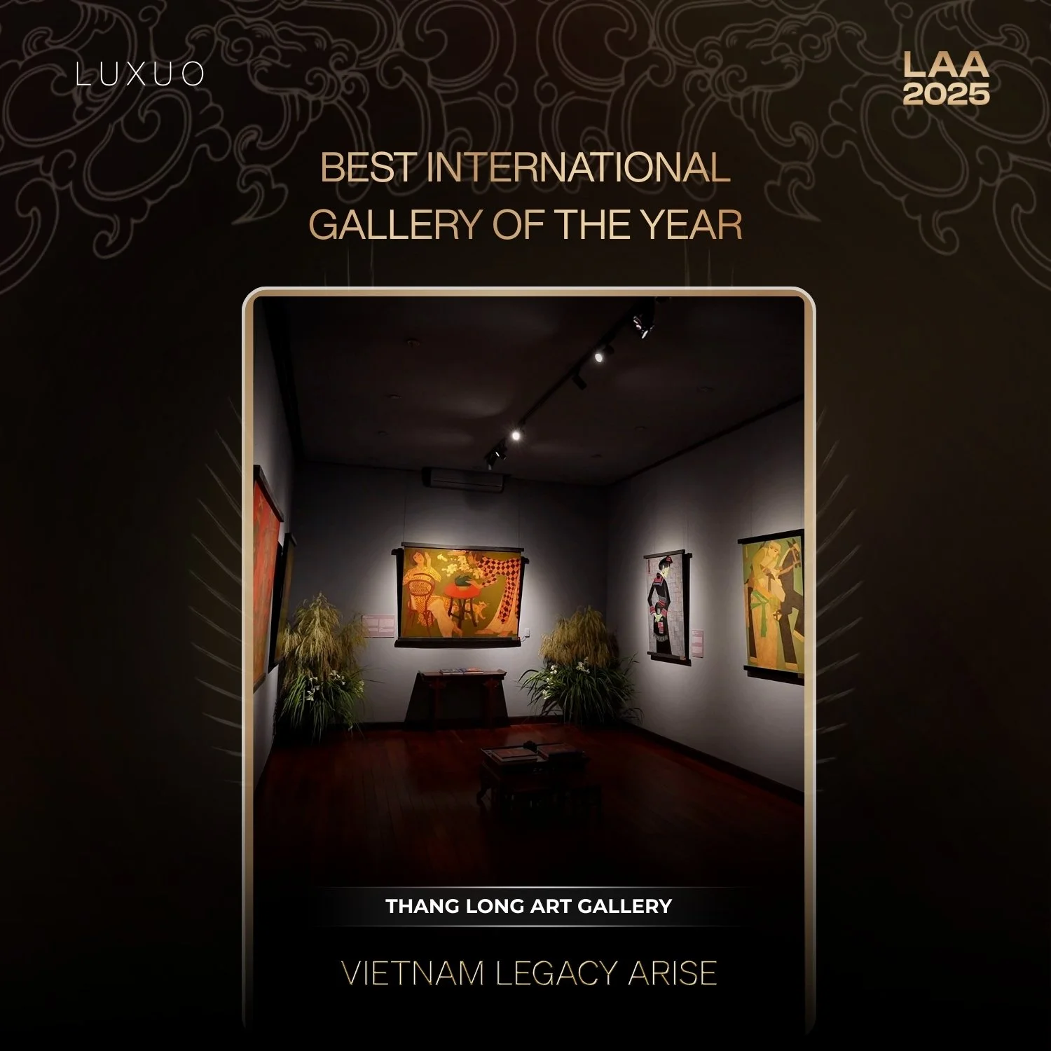 Thang Long Art Gallery Receives the Award of “Best International Gallery Of The Year” at the LUXUO ASIA AWARDS 2025