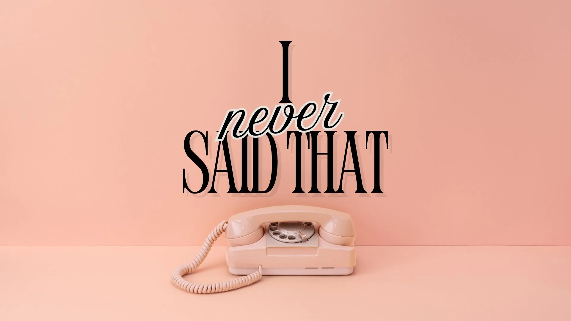 Sample Portfolio Graphic: Pink vintage rotary telephone on a pink surface and background. Black and white text overlays read 'I never said that'. Small text at bottom says 'The Well @stsachurch'.