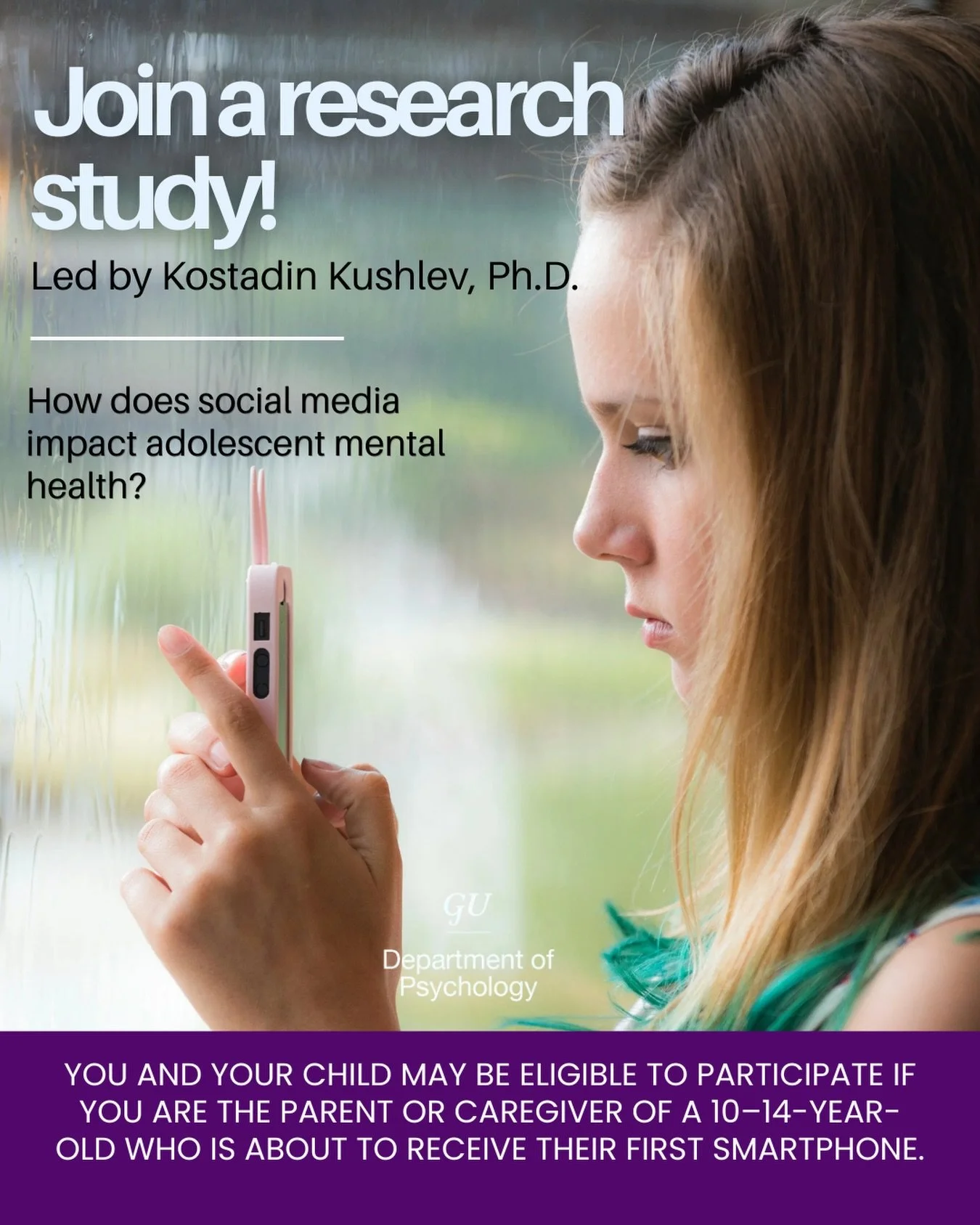 Join a research study!

How does social media impact adolescent mental health? Researchers at the @happytechlab at Georgetown University, led by Kostadin Kushlev, Ph.D., are currently recruiting families for a study examining how receiving a first sm