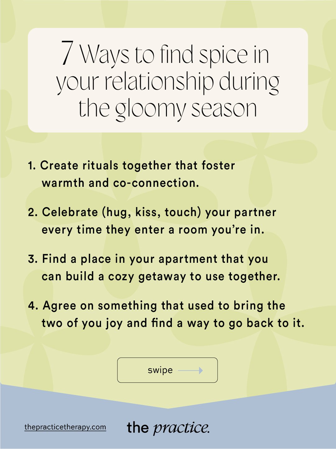 The weather&rsquo;s cold, but your relationship doesn&rsquo;t have to be.

Here are 7 ways to turn up the heat when the season feels a little gloomy. 🔥

www.thepracticetherapy.com.
#letstalk #nyctherapy #therapy #newyorktherapist #mentalhealth
#good