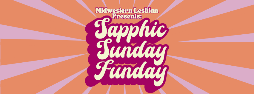 Sapphic Sunday Funday