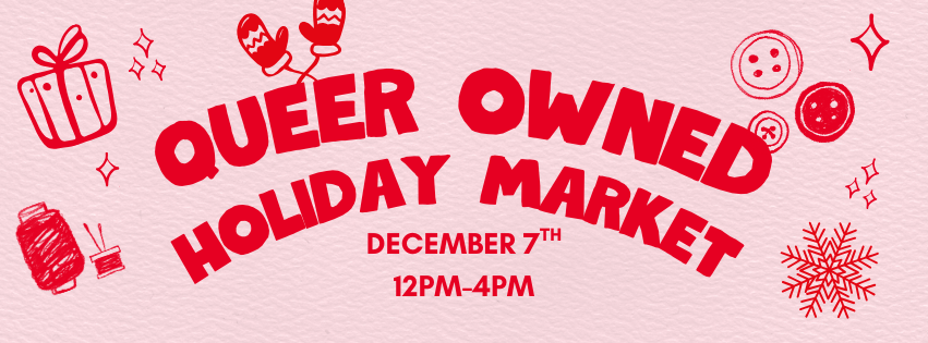 Queer Owned Holiday Market