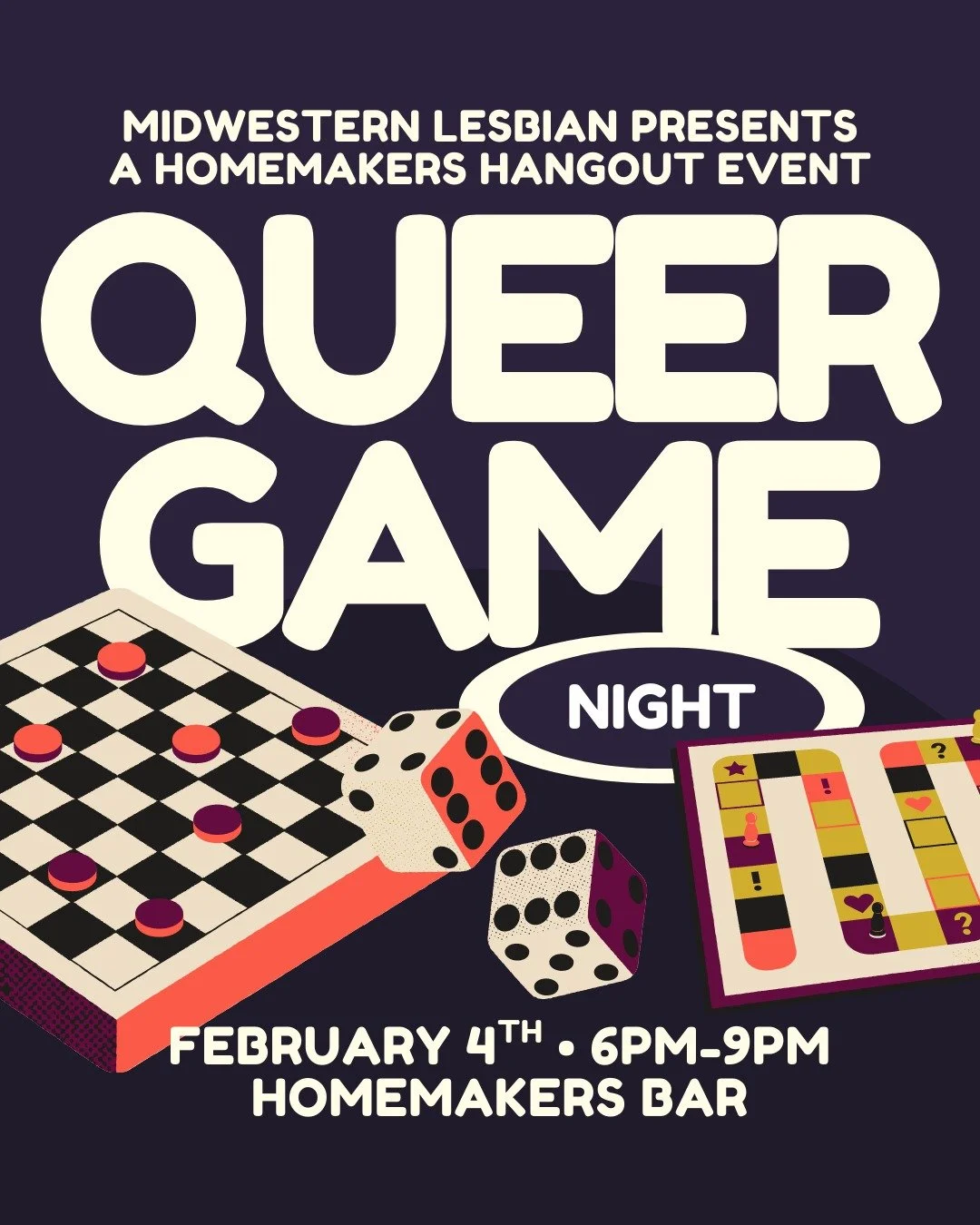 not all the games will be queer, but y'all will be! join us for a game night at homemakers on february 4th starting at 6pm, happy hour until 7pm, and games until 9pm! we'll have the classics, board games, card games, gay games, group games, couple ga