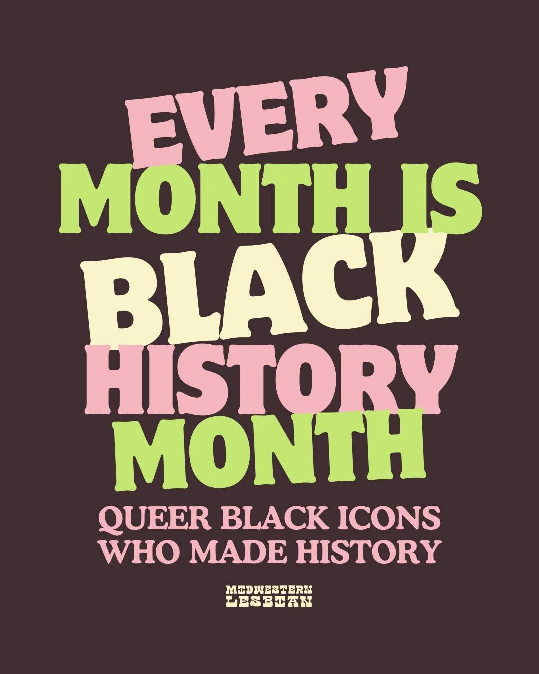 We should celebrate our black queer community every month, every day, and every moment we can. Queer culture would not be what it is without the black community. 

All information provided by the Stonewall Community Foundation. Consider a gift to the