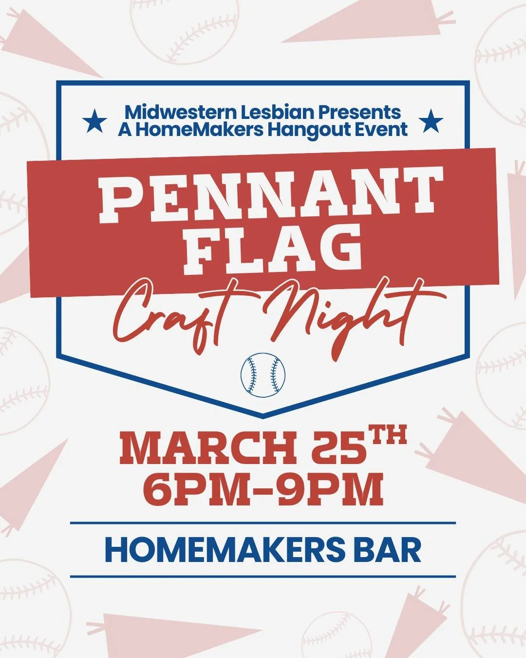 Celebrate the start of baseball season with us for a Pennant Flag Craft Night! Join us on March 25th from 6pm-9pm at HomeMakers and make your own flag for your favorite team, phrase, name or anything you'd like! All crafting supplies provided 🏳️&zwj