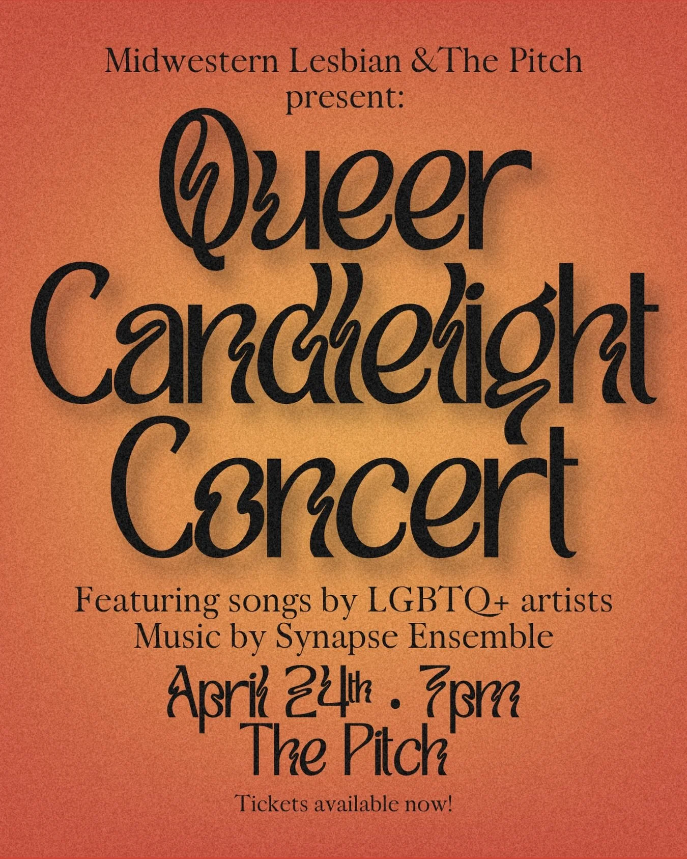 Join Midwestern Lesbian at The Pitch with Synapse Symphony for a Queer Candlelight Concert on April 24th at 7pm. Surround yourself with the glow of hundreds of candles while listening to a string trio cover some of our favorite queer icons. Featuring