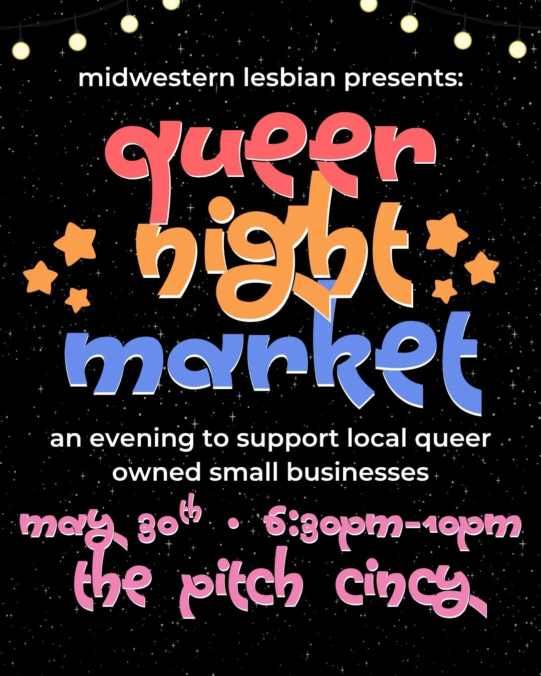 Get ready for pride month by supporting local queer owned small businesses! Join us on May 30th at The Pitch starting at 6:30pm for a Queer Night Market! 🌚 Filled with vendors, food, drinks, music, games and more! 

Are you a queer owned vendor? Com