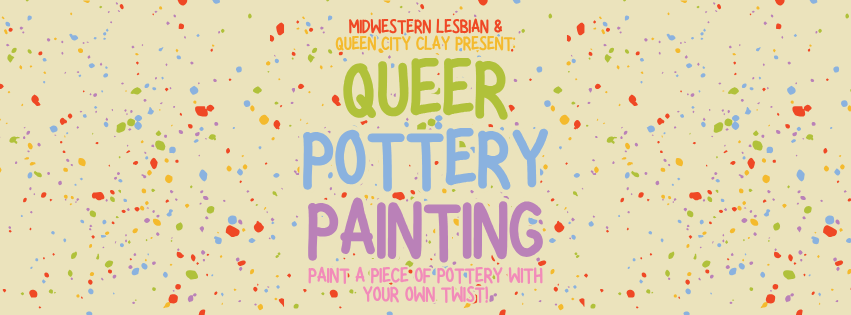 Queer Pottery Painting Night