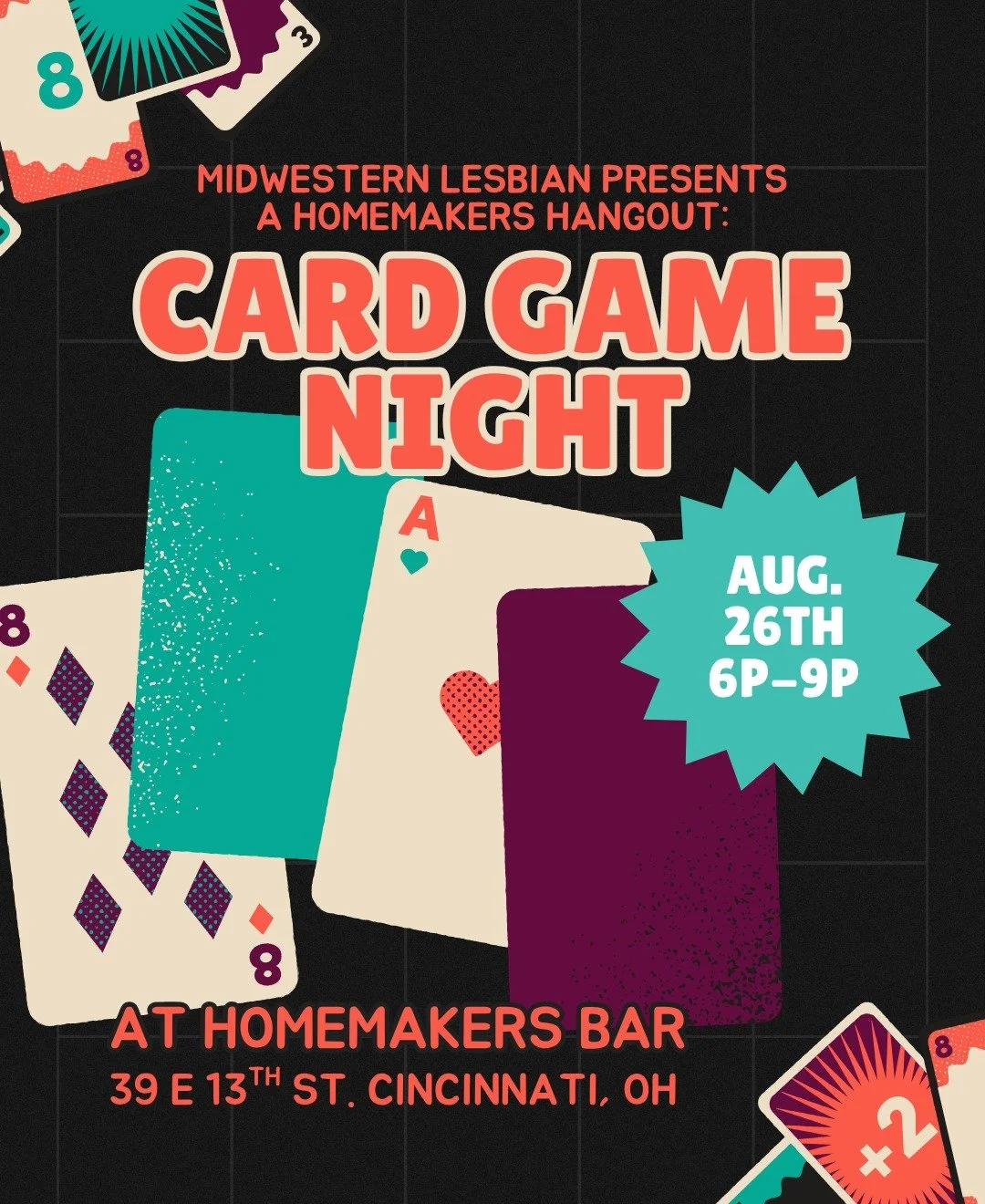 Go fish! Join us for a Card Game Night at Homemakers Bar! Whether you want to play an old classic or learn something new, we've got plenty of card games for you! BYOD (bring your own deck) See y'all there!

21+ | allies always welcome!

#lgbtq #cinci