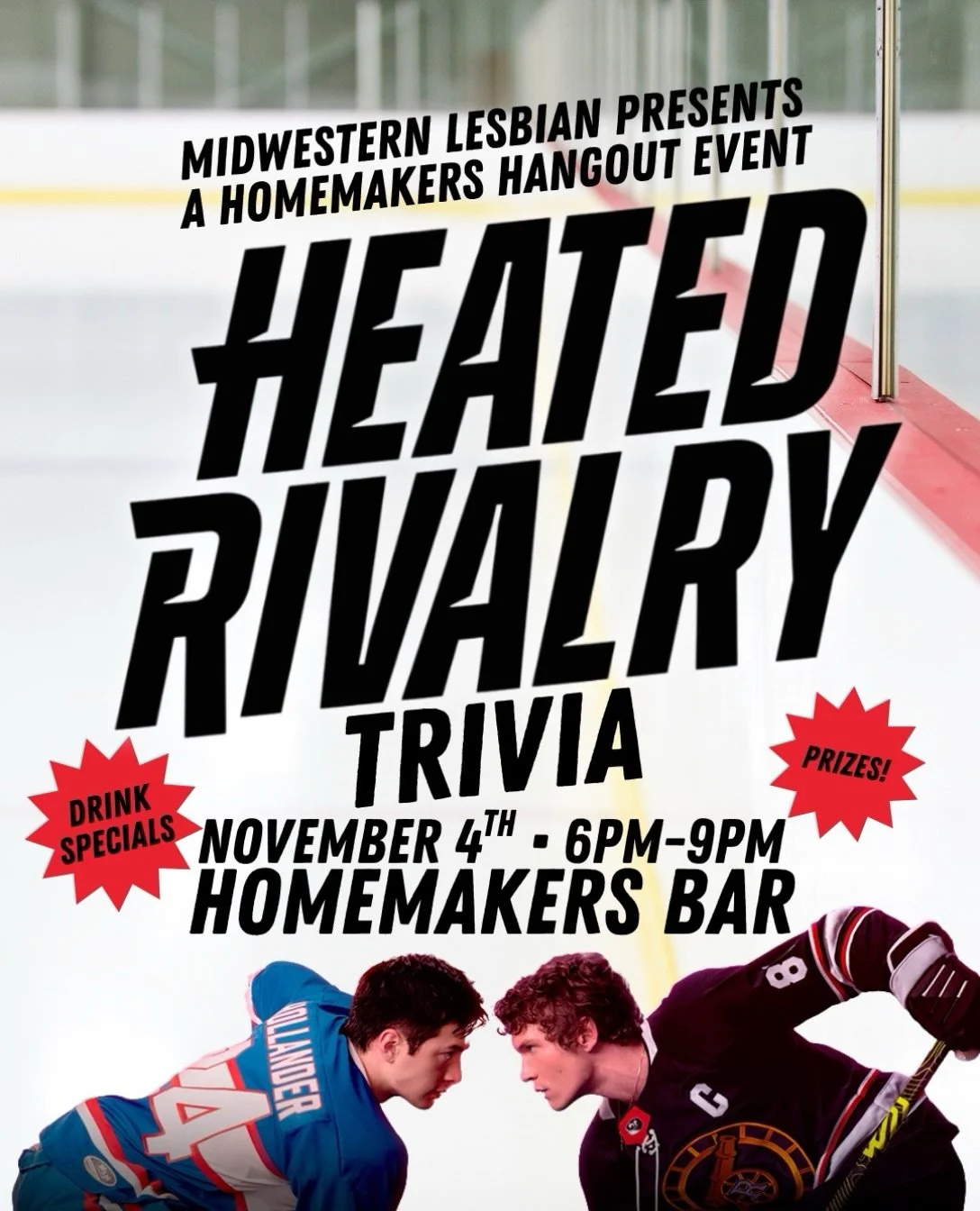 We&rsquo;re going back to the cottage!! 🏒🥅👨&zwj;❤️&zwj;💋&zwj;👨
Join Midwestern Lesbian at @homemakersbar on November 4th from 6pm-9pm for a Heated Rivalry trivia night and a kick off event before the @cincycyclones Pride Night on Friday! 👀
Sign