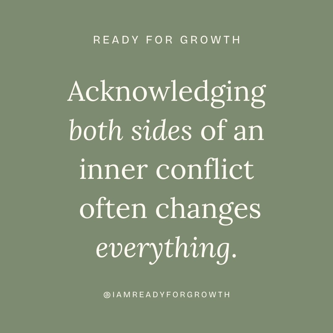 We&rsquo;re not taking sides, simply acknowledging both sides are present and have a perspective wanting to be shared; connected to something meaningful for us.
To be honest, this holds just as true for interpersonal conflict resolution too!

#innerw