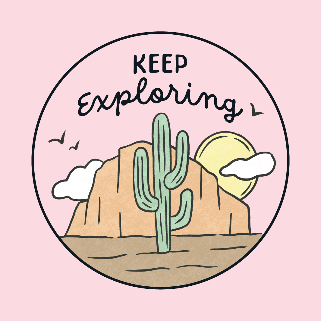 Keep Exploring Graphic with Cactus