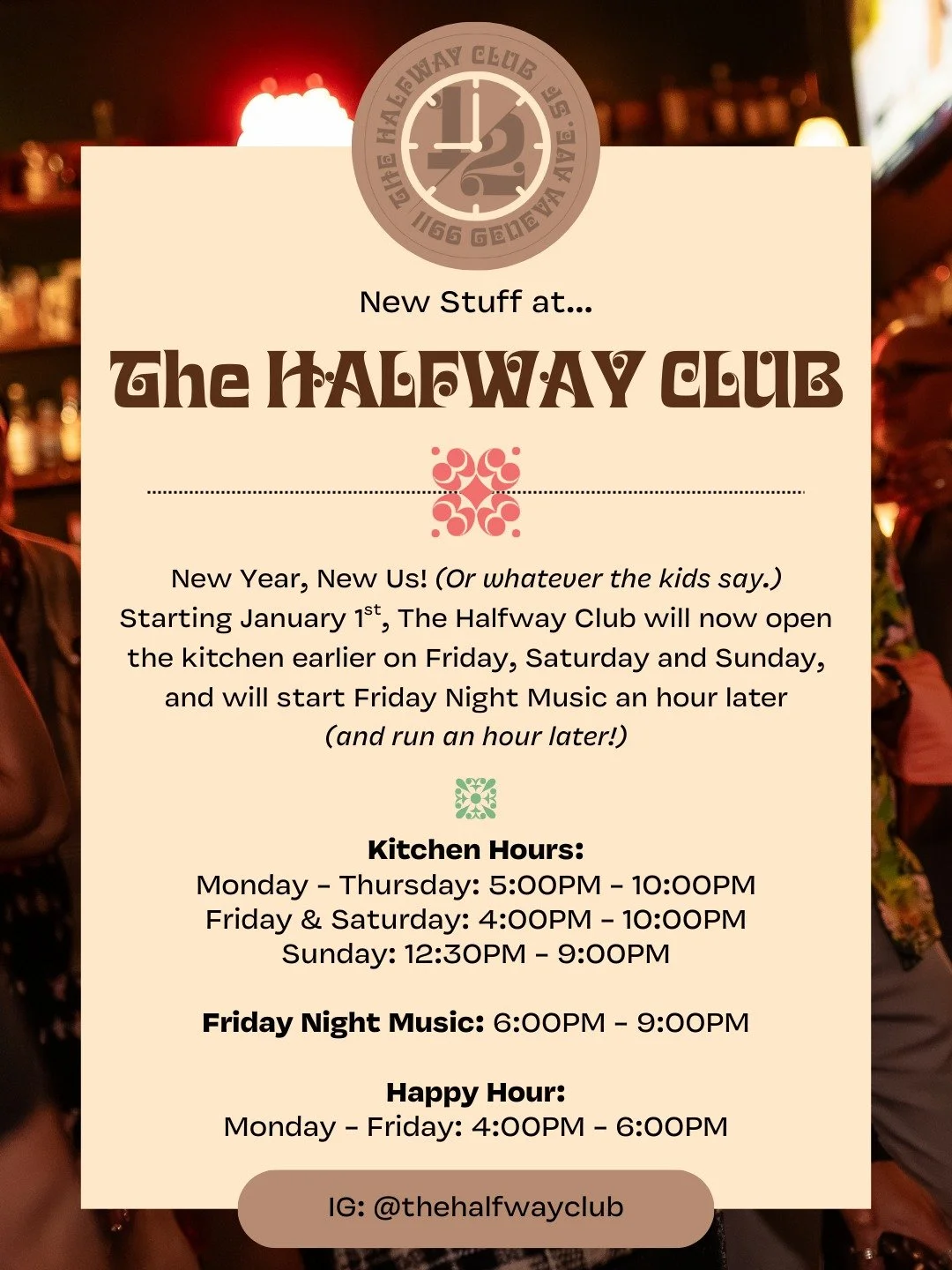 We've expanded our kitchen hours on Friday, Saturday and Sunday! Come on down and grab a bite an hour earlier than before. And join us for Happy Hour every weekday from 4:00 - 6:00. $2 off Draft Beers, Wines, House Cocktails and Well Cocktails.