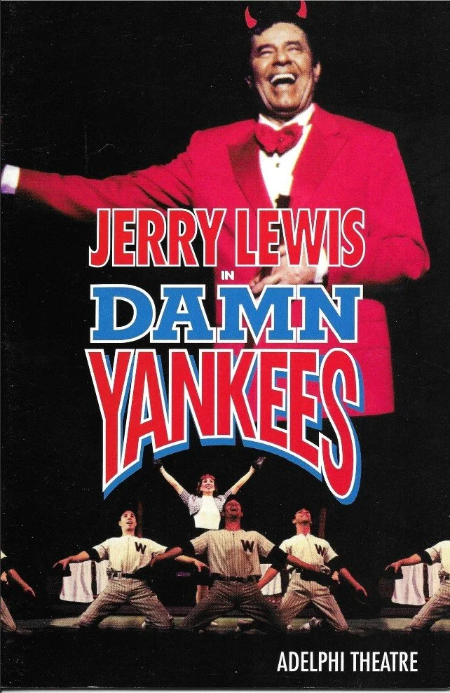 DAMN YANKEES - 1997 - ADELPHI THEATRE - NIGEL HARMAN - JERRY LEWIS - APRIL NIXON