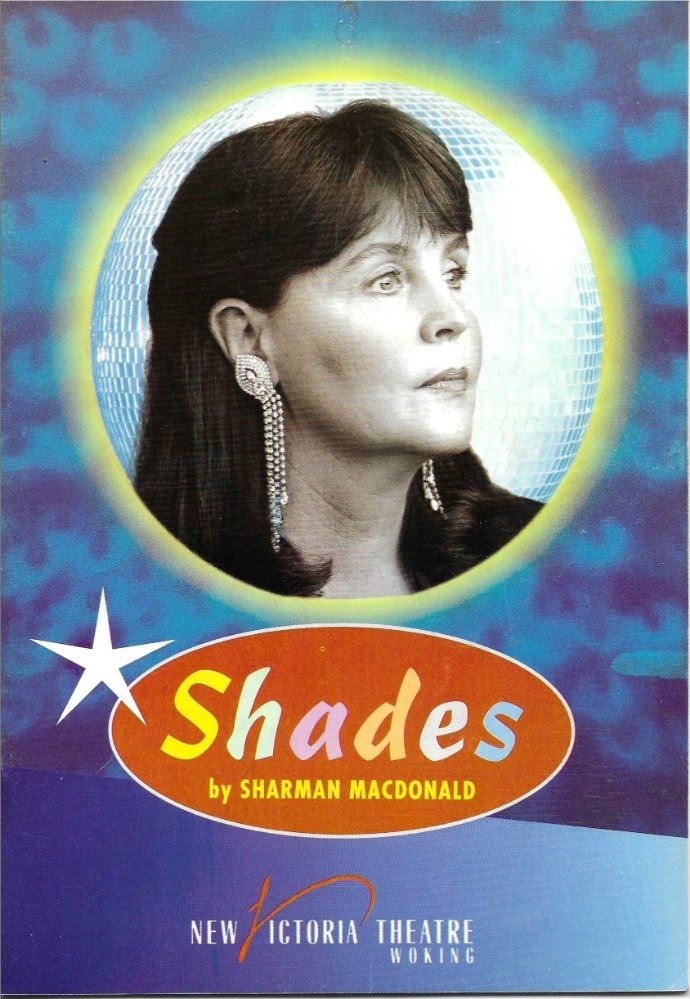 SHADES - 1992 - NEW VICTORIA THEATRE, WOKING  - PAULINE COLLINS - JAMES COSMO - DAPHNE OXENFORD