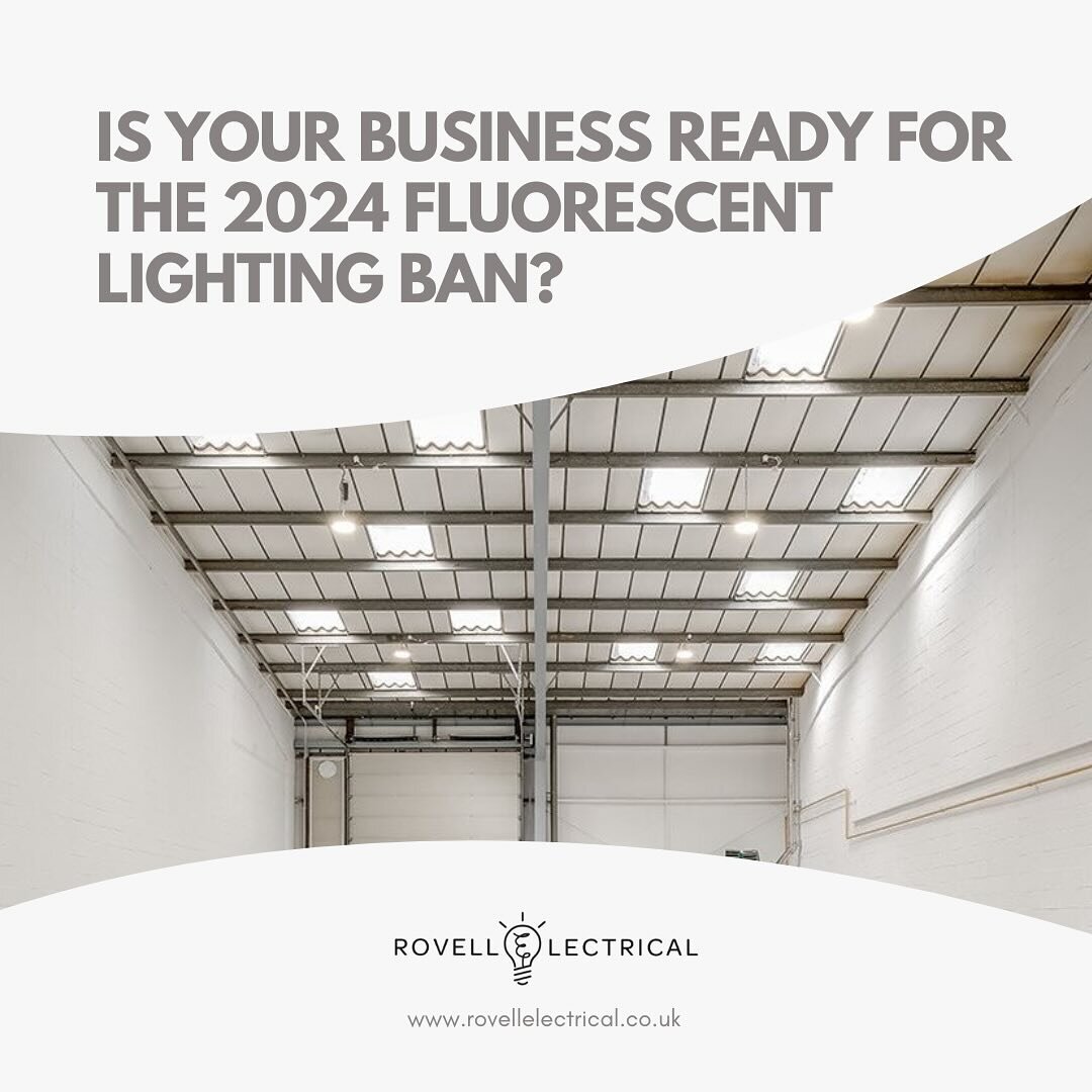 ‼️ BANNED ‼️ Is your business ready for the 2024 fluorescent lighting ban? 

In the UK, T5, T8, and compact fluorescent lamps will be banned from sale. The phased changes will occur between 1st September 2023 and 1st February 2024. This is due to cha