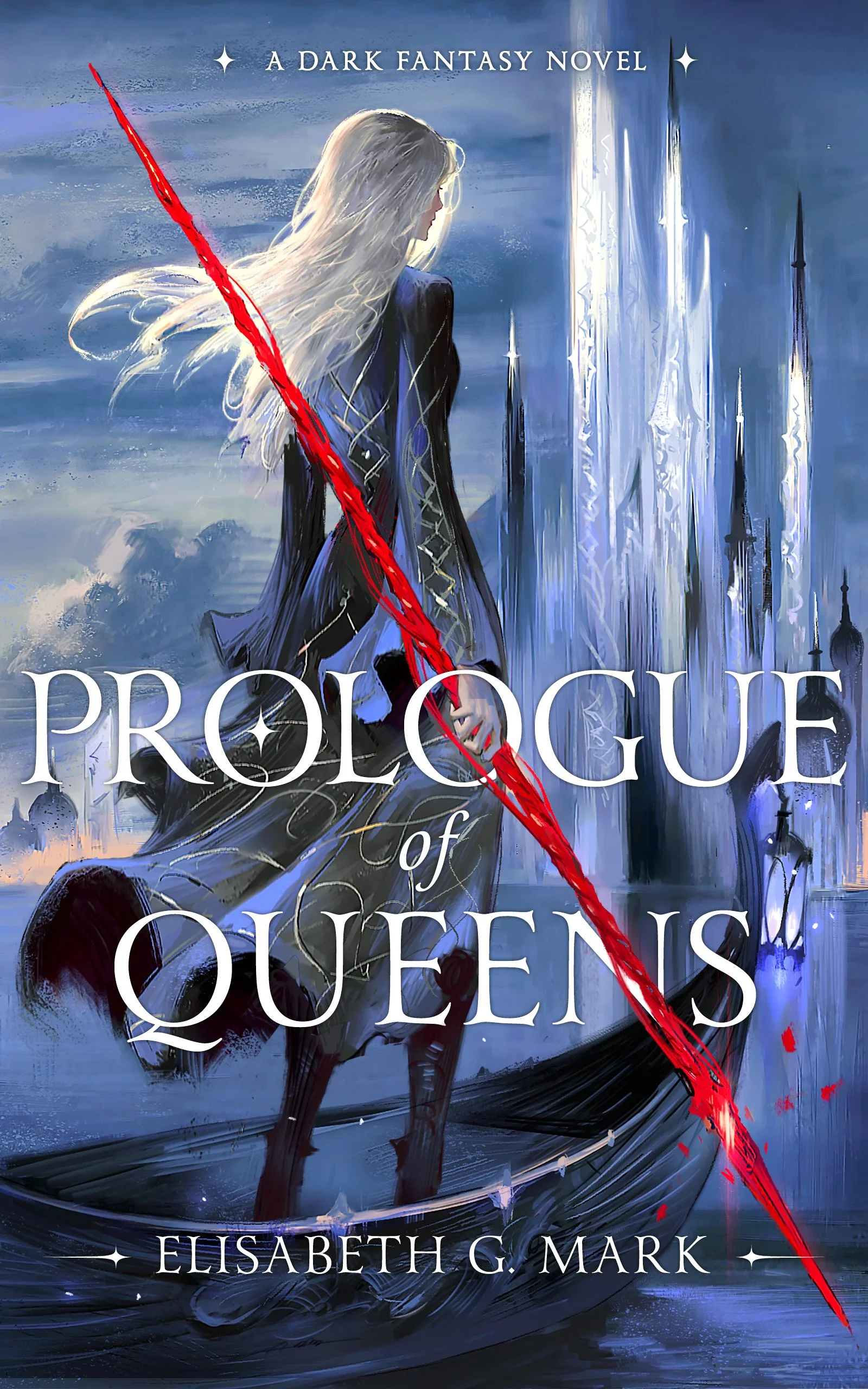 Book cover titled 'Prologue of Queens' by Elisabeth G. Mark, featuring an illustration of a woman with long flowing hair in a flowing dress, standing in a fantasy landscape with city and a dramatic sky, with a red spear crossing the cover.