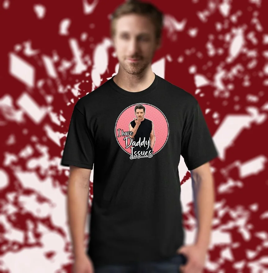 I HAVE DADDY ISSUES TEE