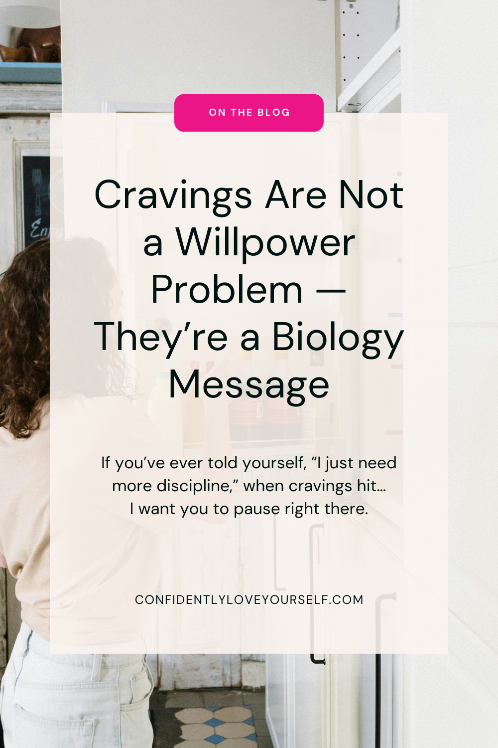 Cravings Are Not a Willpower Problem — They’re a Biology Message