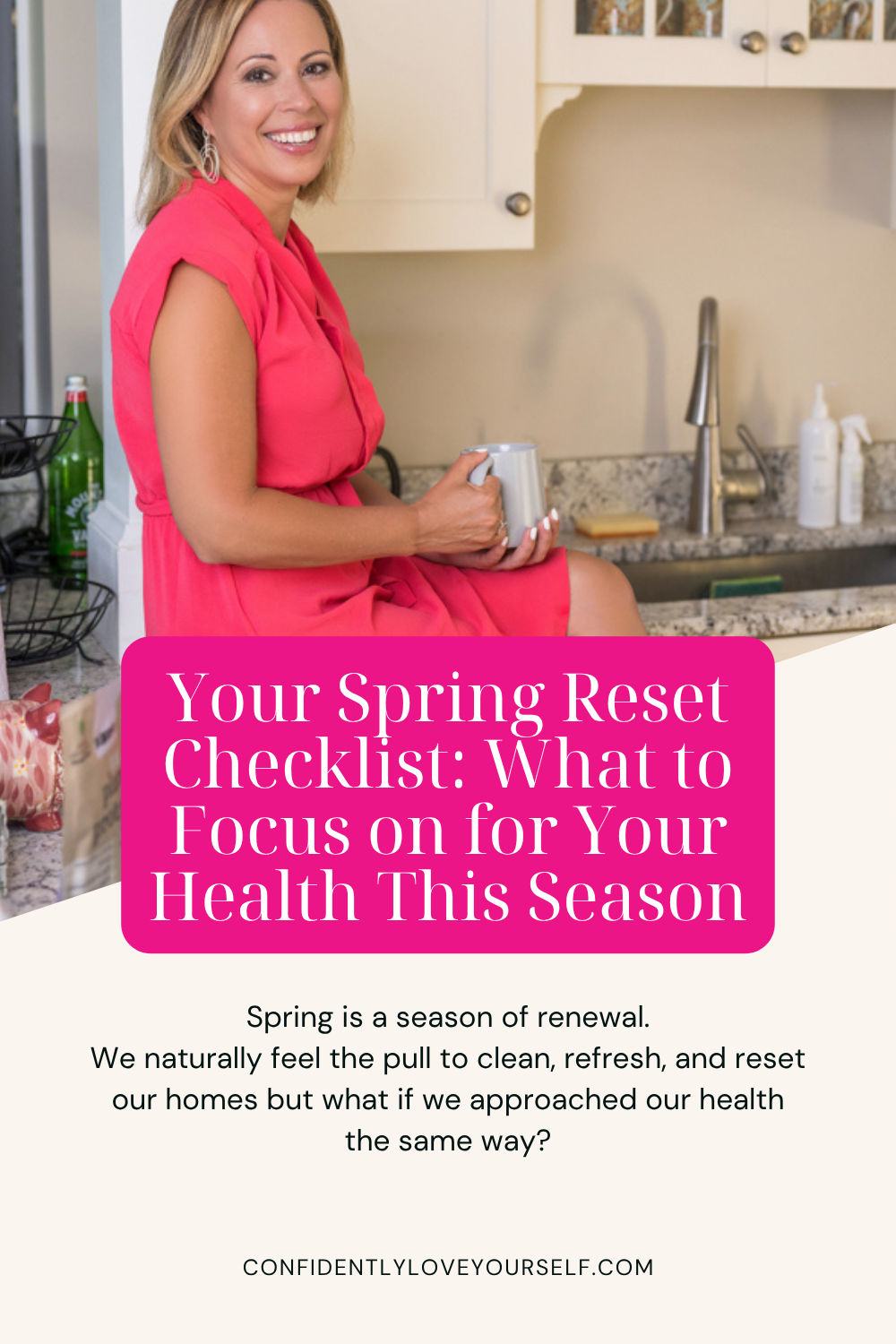 Your Spring Reset Checklist: What to Focus on for Your Health This Season