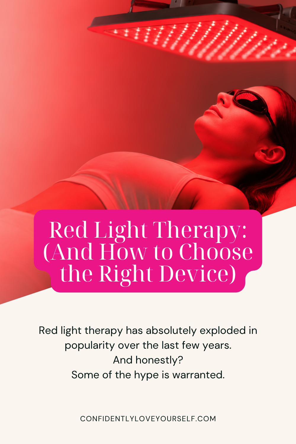 Red Light Therapy: (And How to Choose the Right Device)