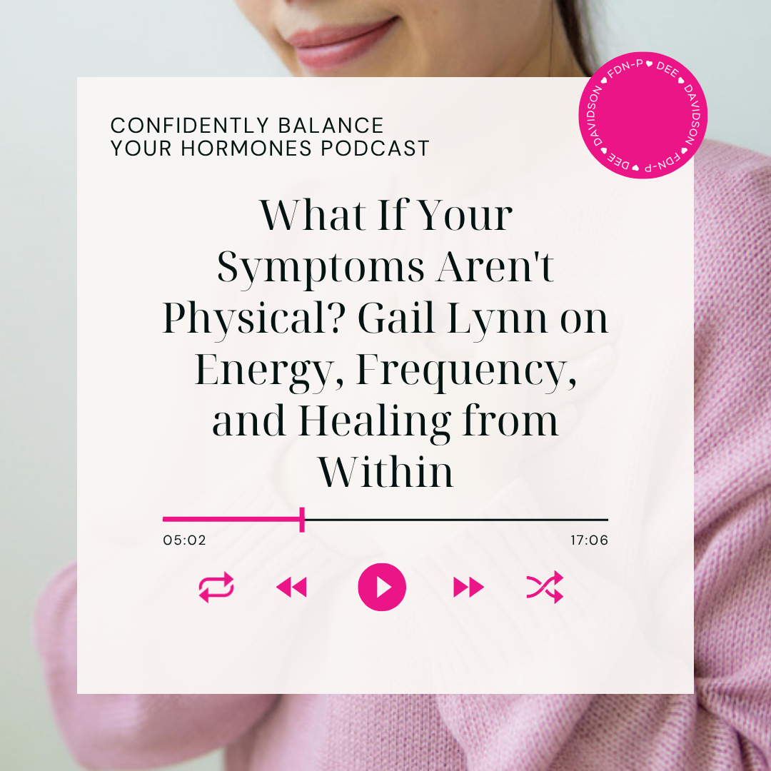What If Your Symptoms Aren't Physical? Gail Lynn on Energy, Frequency, and Healing from Within