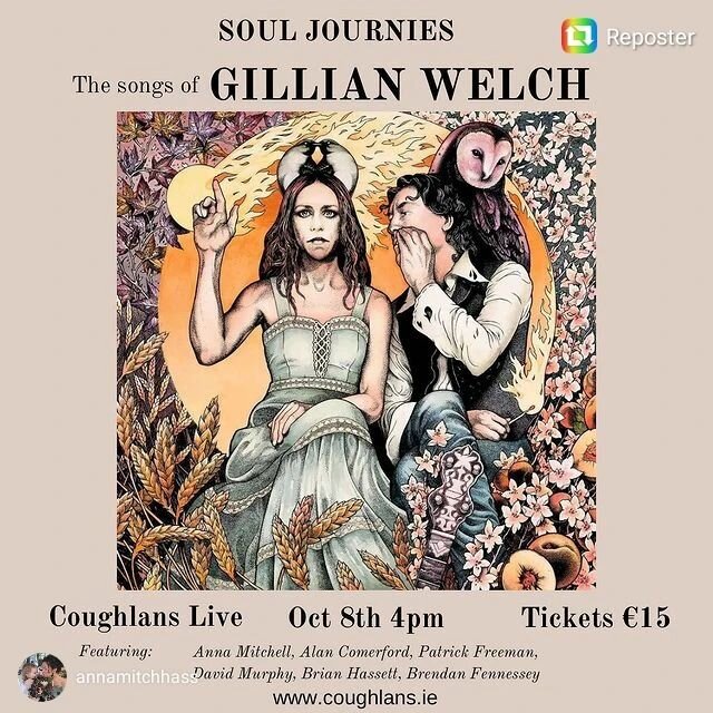 Looking forward to this show at @coughlansbarcork with a superb group of musicians to perform some absolute gems from the @gillianwelchofficial and @davidrawlingsmusic songbook!

Tickets from Coughlans.ie